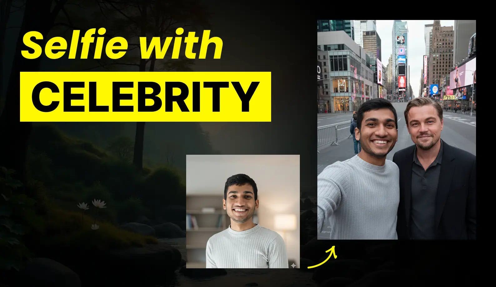 Selfie Mashups: Putting Yourself Next to Celebrities with Nano Banana AI Selfies